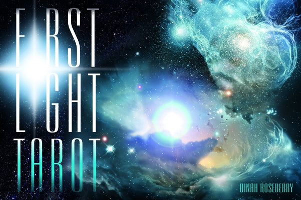 First Light Tarot: 22 Majors, 22 Insights, 22 Spread Cards [With Book(s)] by Roseberry, Dinah