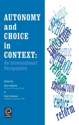Autonomy and Choice in Context: An International Perspective by Shapira, R.