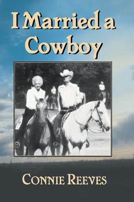 I Married a Cowboy by Reeves, Connie