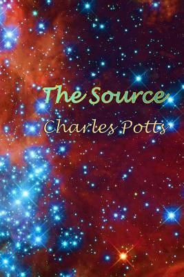 The Source by Potts, Charles