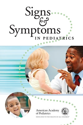 Signs and Symptoms in Pediatrics by Adam, Henry M.