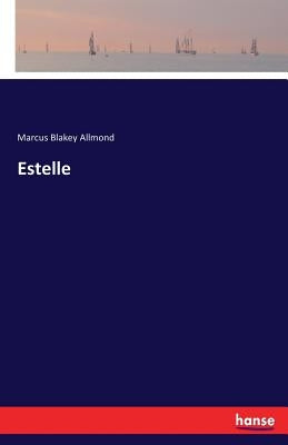 Estelle by Allmond, Marcus Blakey
