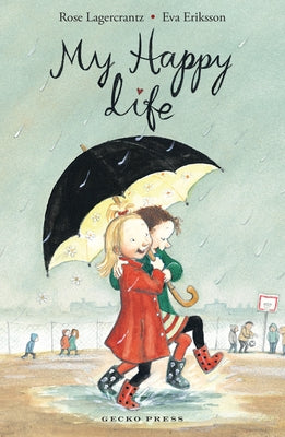 My Happy Life by Lagercrantz, Rose