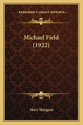 Michael Field (1922) by Sturgeon, Mary