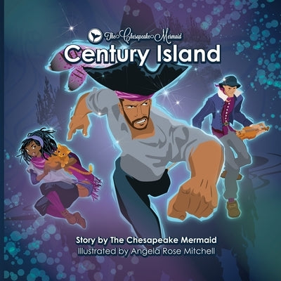 The Chesapeake Mermaid: Century Island by Mermaid, Chesapeake