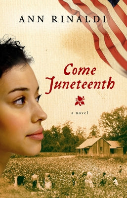 Come Juneteenth by Rinaldi, Ann