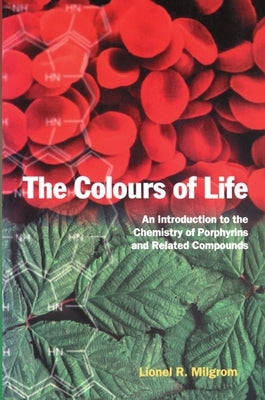 The Colours of Life by Milgrom, Lionel R.