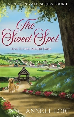 The Sweet Spot by Lort, Anneli