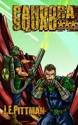 Pandora Squad by Pittman, J. E.