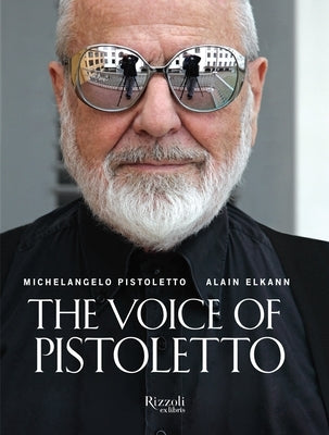 The Voice of Pistoletto by Pistoletto, Michelangleo
