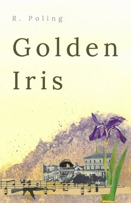 Golden Iris by Poling, R.