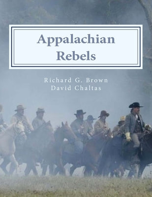 Appalachian Rebels by Chaltas, David P.