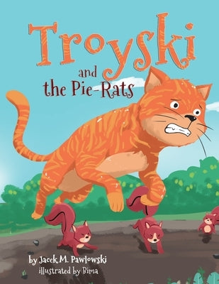 Troyski and the Pie-Rats by Pawlowski, Jacek Michal