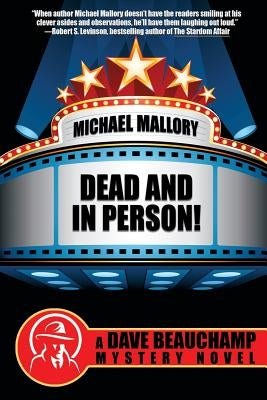 Dead and in Person!: A David Beauchamp Mystery by Mallory, Michael
