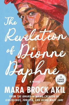 The Revelation of Dionne Daphne by Brock Akil, Mara