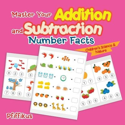 Master Your Addition and Subtraction Number Facts Children's Science & Nature by Pfiffikus
