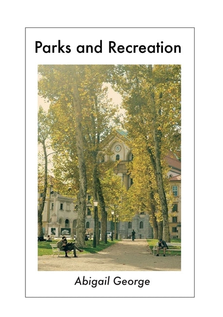 Parks and Recreation by George, Abigail
