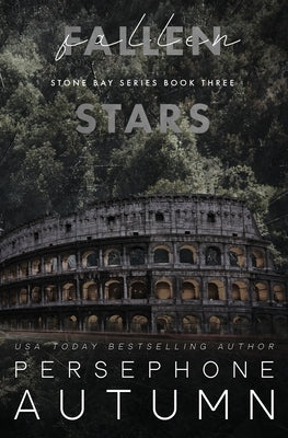 Fallen Stars: A Stone Bay Special Edition by Autumn, Persephone