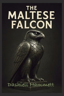 The Maltese Falcon by Hammett, Dashiell