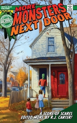 More Monsters Next Door by Carter, R. J.