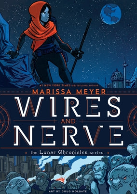 Wires and Nerve: Volume 1 by Meyer, Marissa