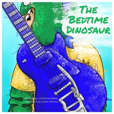 The Bedtime Dinosaur by Hillman, Sarah