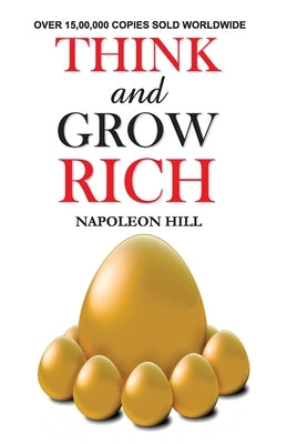 Think and Grow Rich by Hill, Napoleon