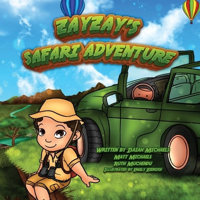 Zayzay's Safari Adventure by Michaels, Isaiah