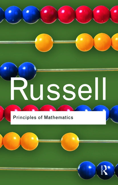 Principles of Mathematics by Russell, Bertrand