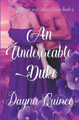 An Undesirable Duke by Quince, Dayna