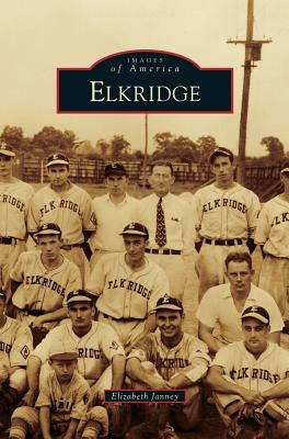 Elkridge by Janney, Elizabeth