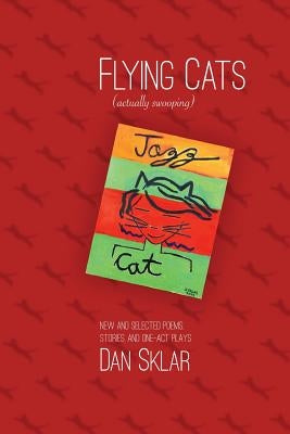 FLYING CATS (actually swooping) by Sklar, Dan