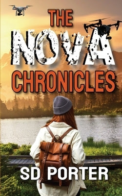 The Nova Chronicles by Porter, Sd