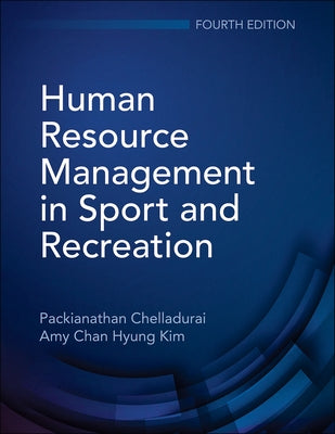 Human Resource Management in Sport and Recreation by Chelladurai, Packianathan