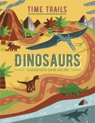 Time Trails: Dinosaurs by Gogerly, Liz