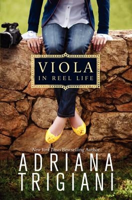 Viola in Reel Life by Trigiani, Adriana