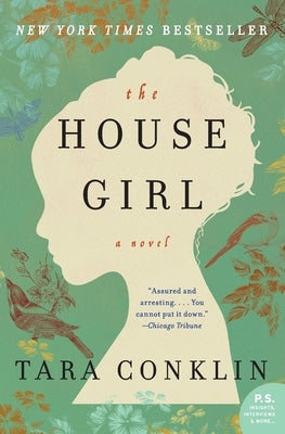 The House Girl by Conklin, Tara