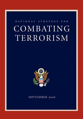 National Strategy for Combating Terrorism by Bush, George W.