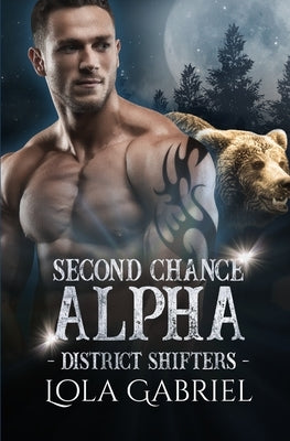 Second Chance Alpha by Gabriel, Lola