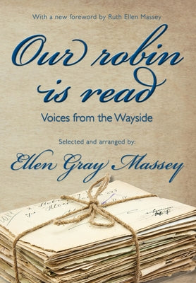 Our Robin Is Read: Voices from the Wayside by Massey, Ellen Gray