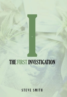 The First Investigation by Smith, Steve