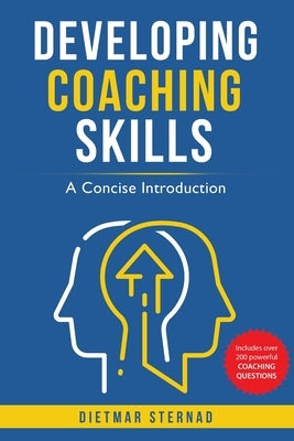 Developing Coaching Skills by Sternad, Dietmar