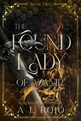 The Found Lady of Azanir by Rojo, A. L.