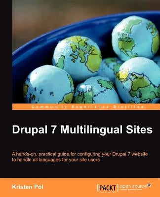Drupal 7 Multilingual Sites by Pol, Kristen