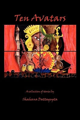 Ten Avatars by Dattagupta, Shahana