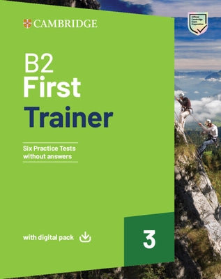 B2 First Trainer 3 Trainer Without Answers with Digital Pack by 