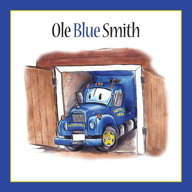 Ole Blue Smith by Smith, Susie Rae