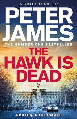 The Hawk Is Dead by James, Peter