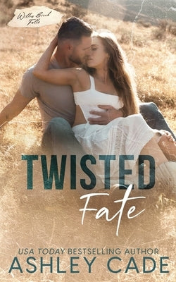 Twisted Fate by Cade, Ashley