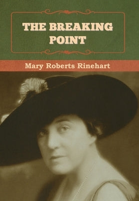The Breaking Point by Rinehart, Mary Roberts